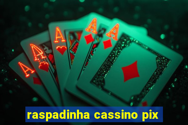 raspadinha cassino pix